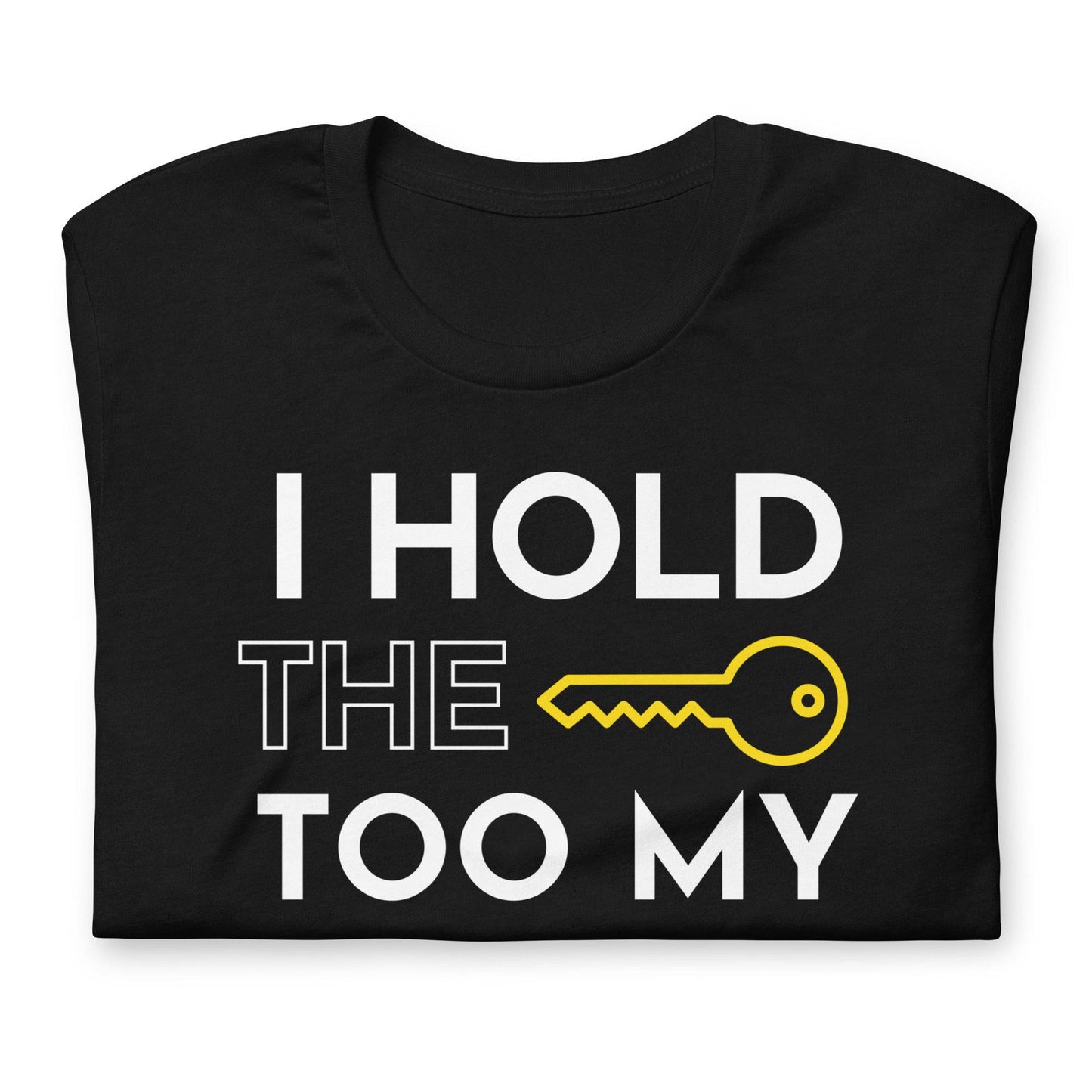 Unisex t-shirt - I hold the key to my success