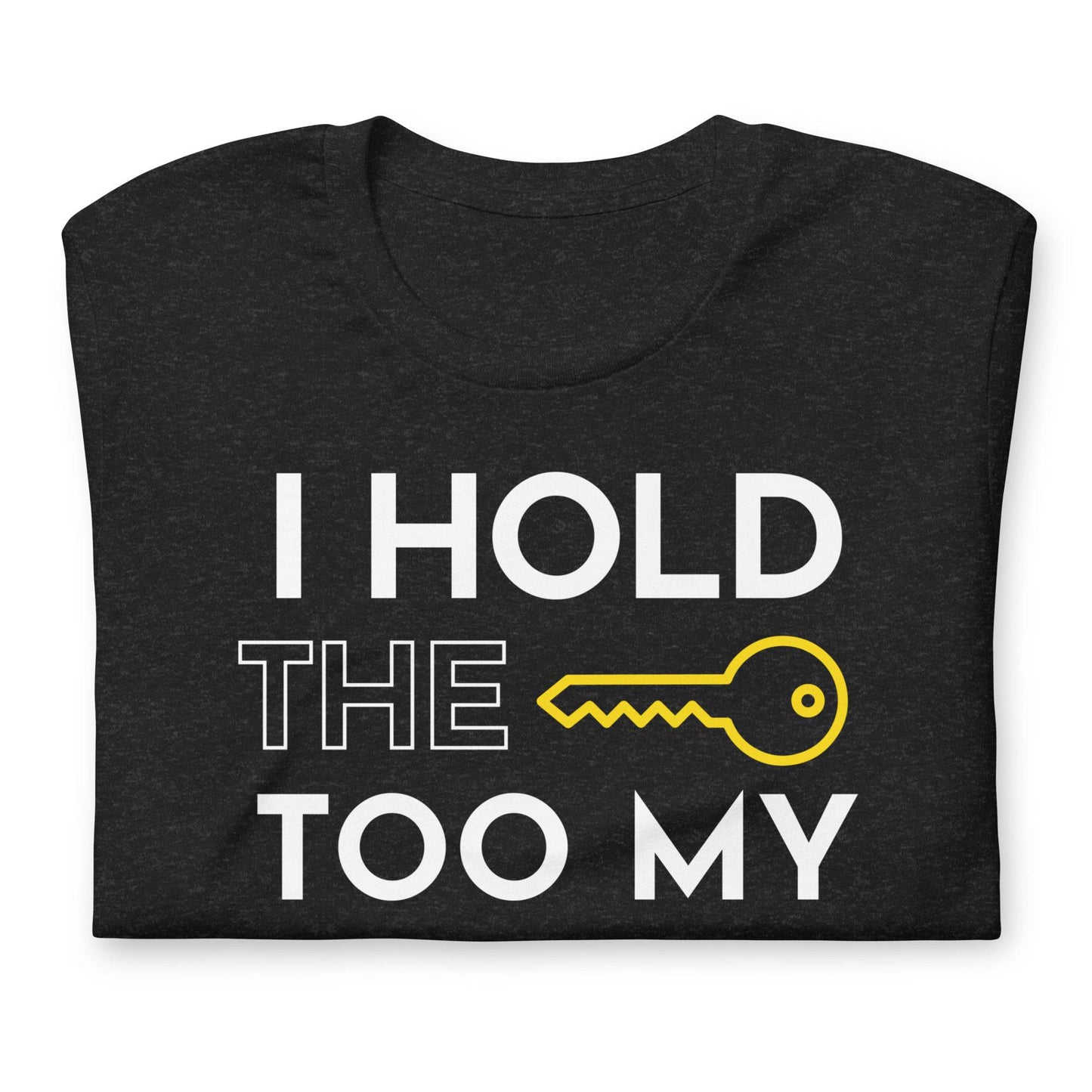 Unisex t-shirt - I hold the key to my success