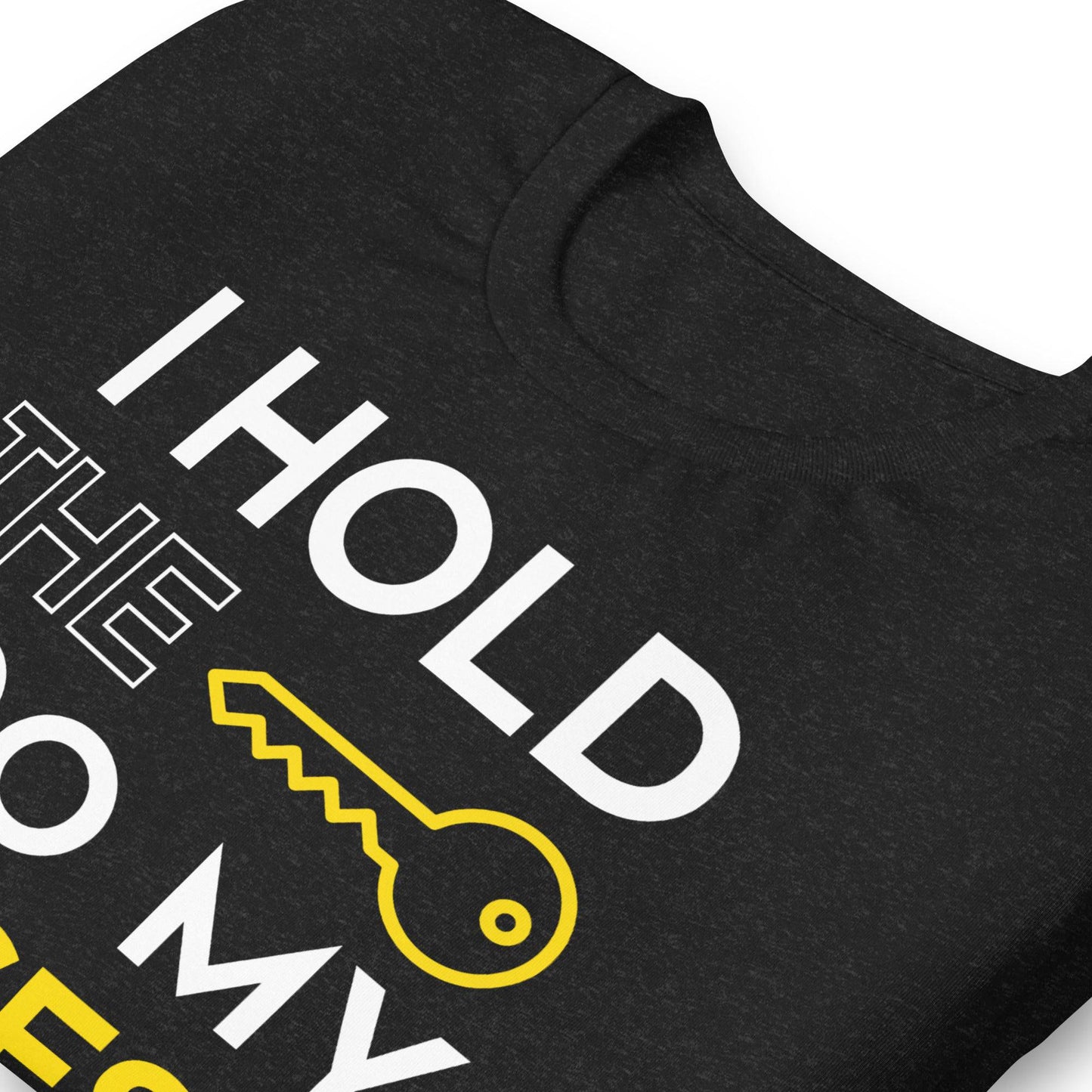 Unisex t-shirt - I hold the key to my success