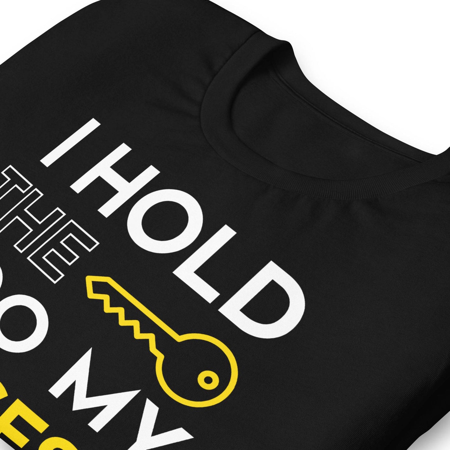 Unisex t-shirt - I hold the key to my success