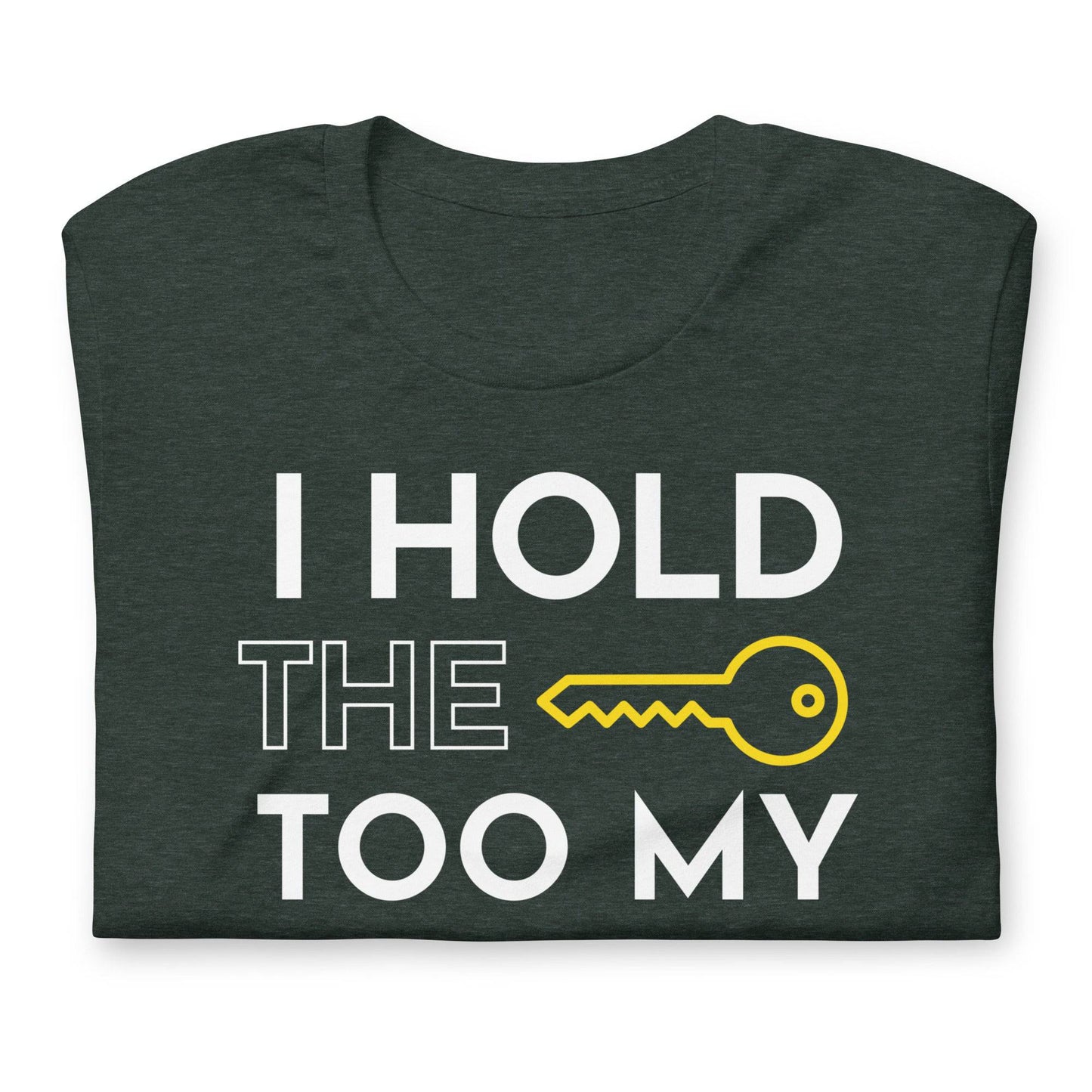 Unisex t-shirt - I hold the key to my success