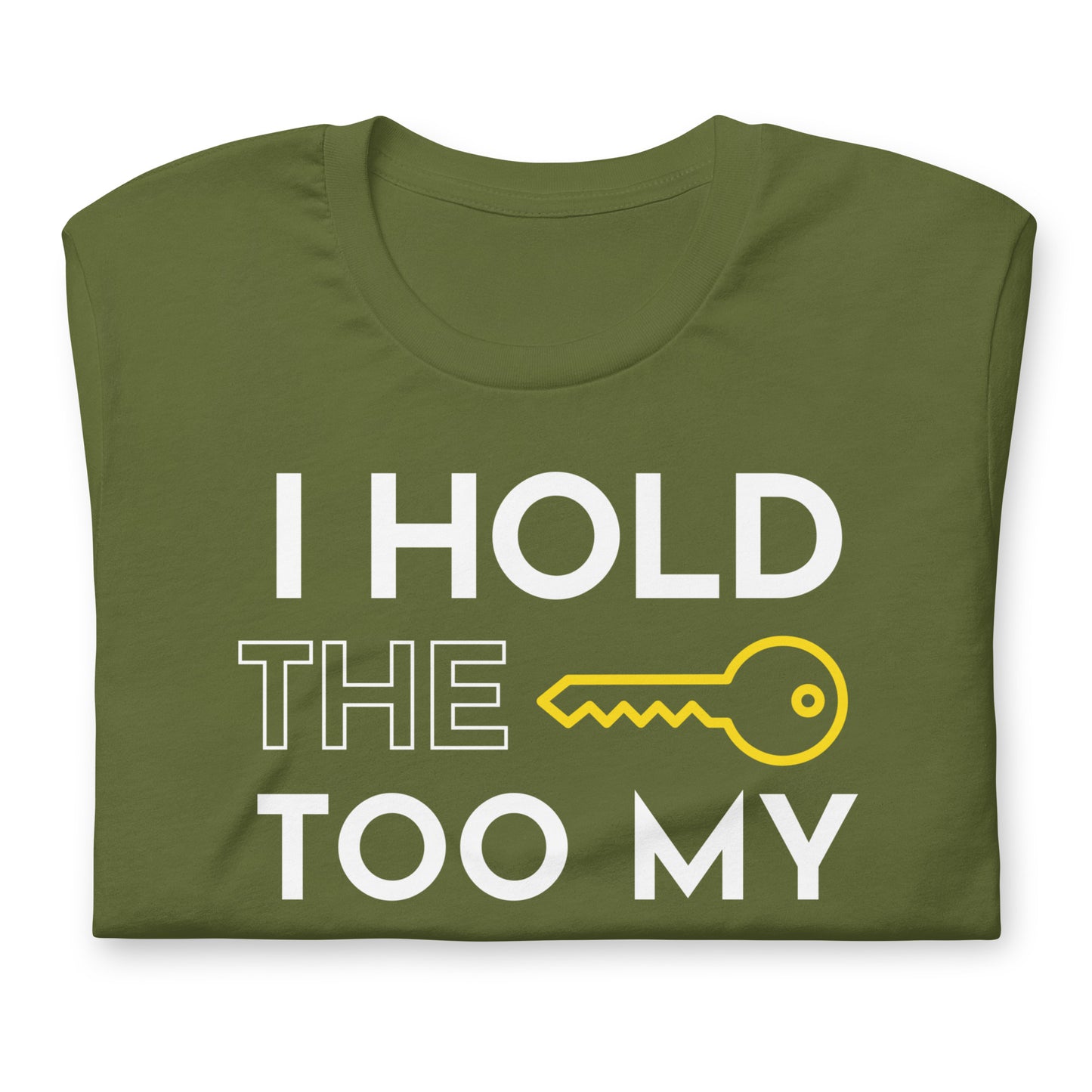 Unisex t-shirt - I hold the key to my success