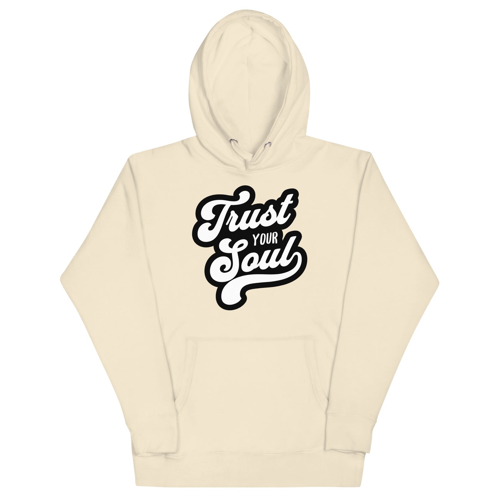 Trust Your Soul (Unisex Hoodie) - AKA Apparel