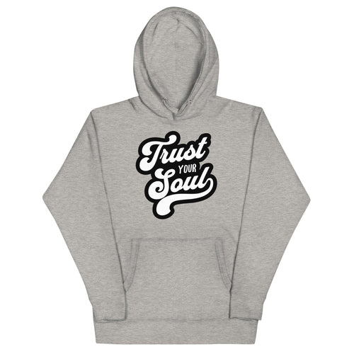 将图像加载到图库查看器中， Trust Your Soul (Unisex Hoodie) - AKA Apparel
