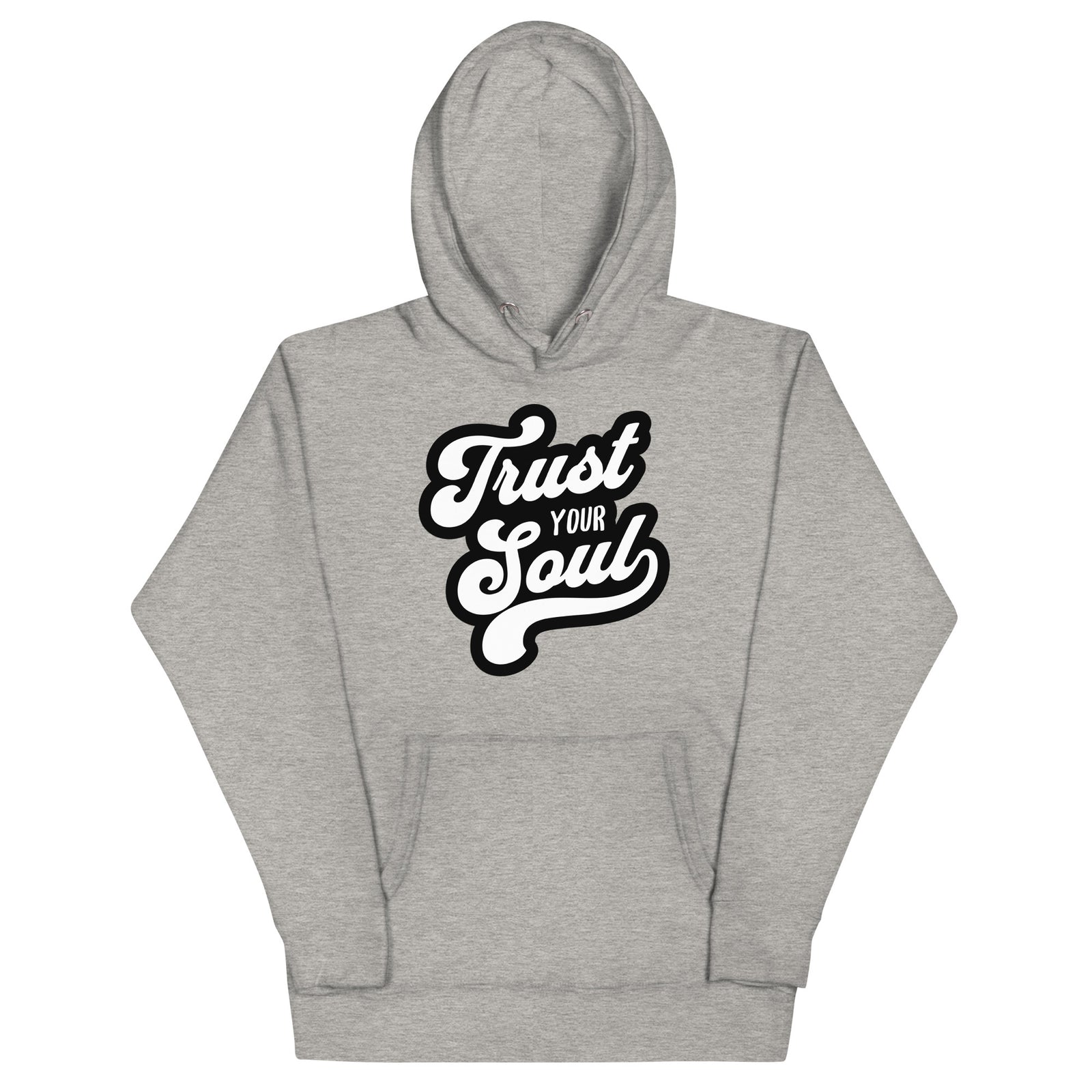 Trust Your Soul (Unisex Hoodie) - AKA Apparel