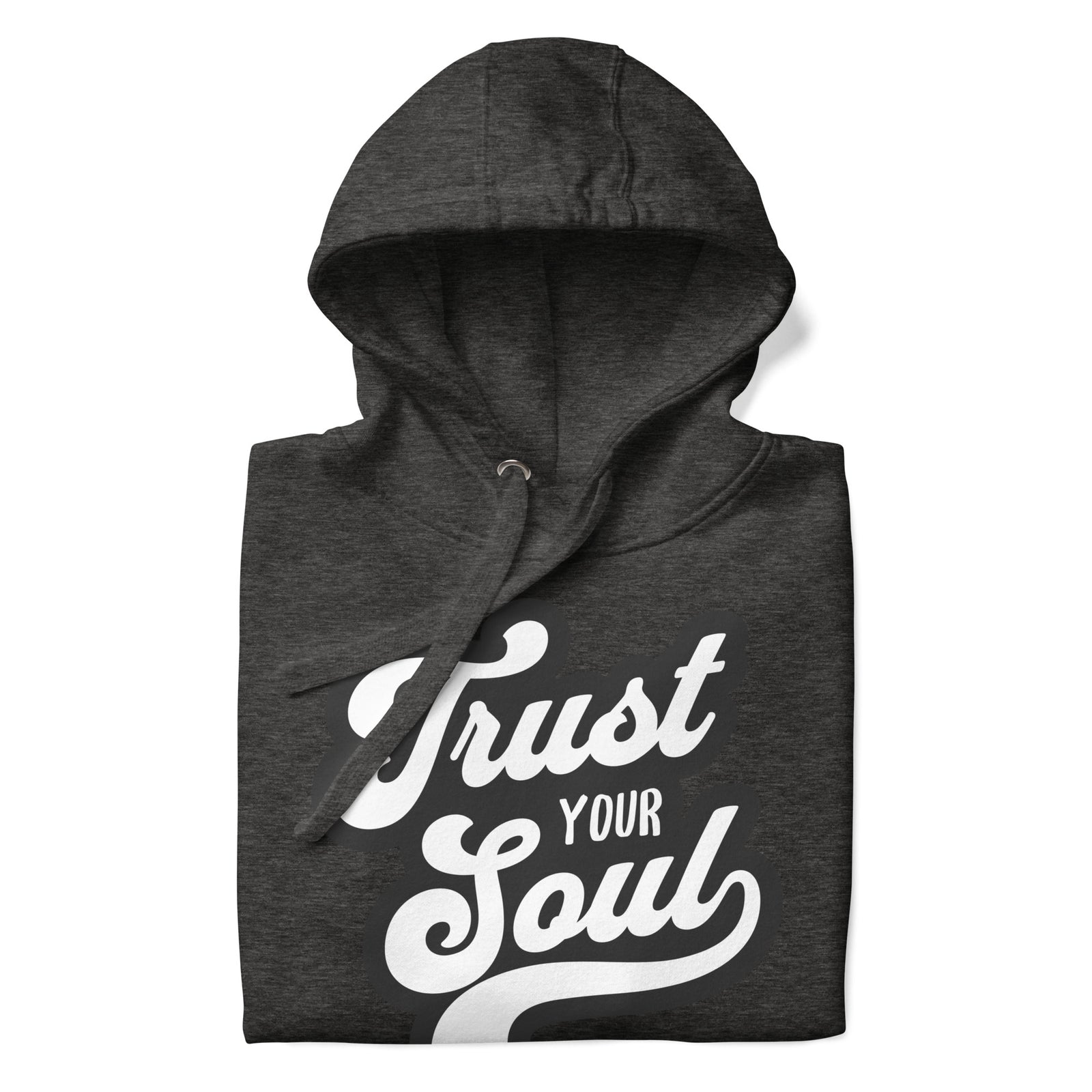 Trust Your Soul (Unisex Hoodie) - AKA Apparel