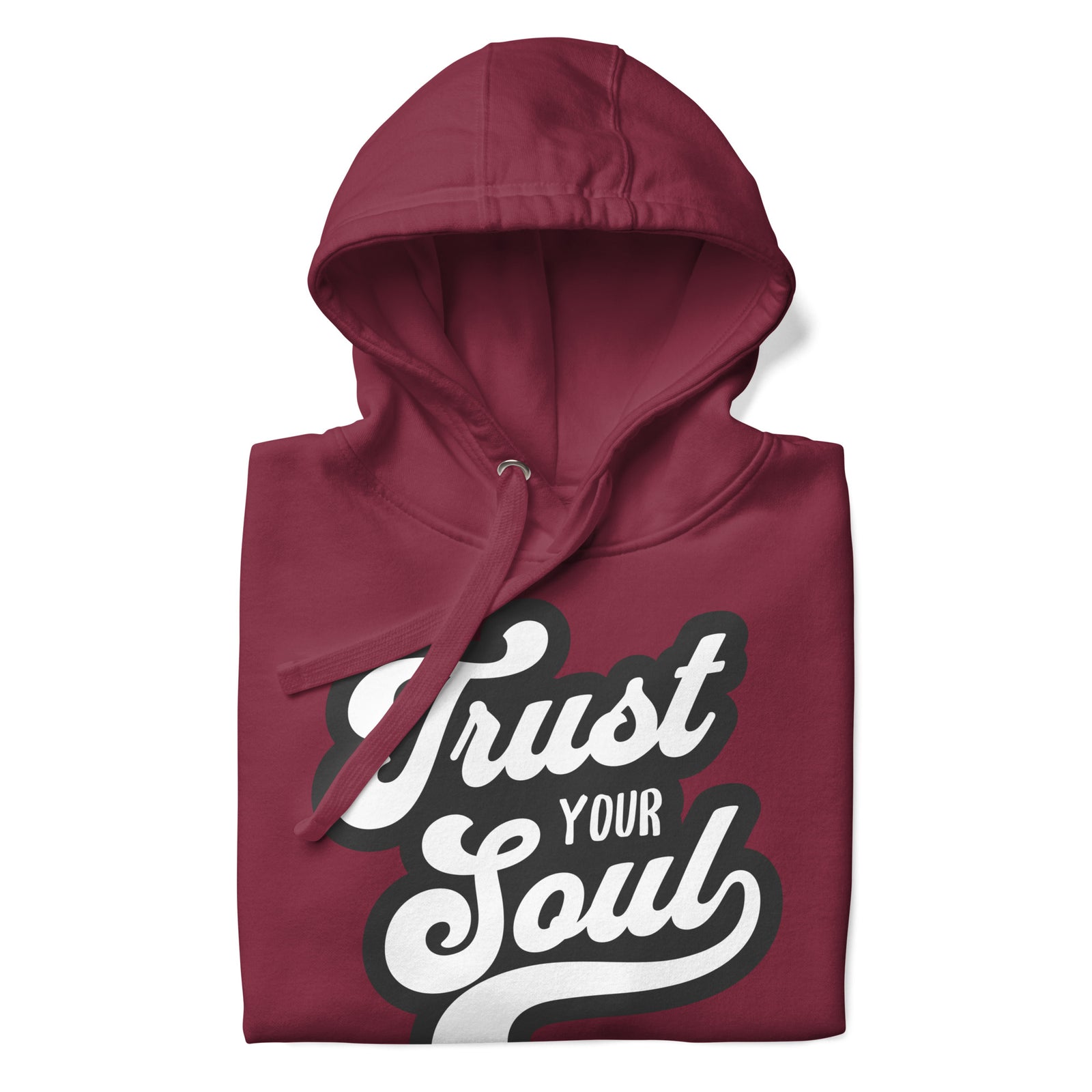 Trust Your Soul (Unisex Hoodie) - AKA Apparel