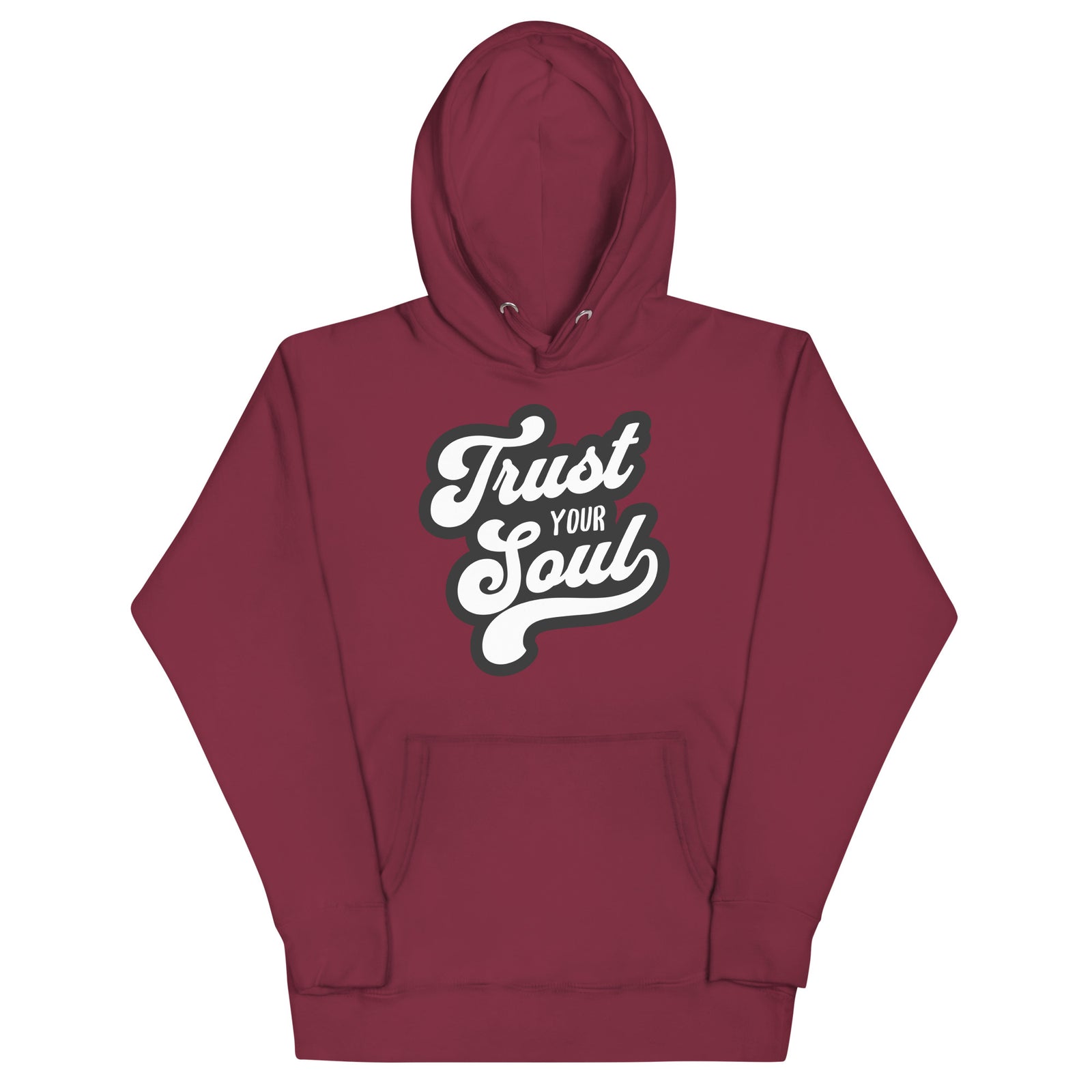 Trust Your Soul (Unisex Hoodie) - AKA Apparel