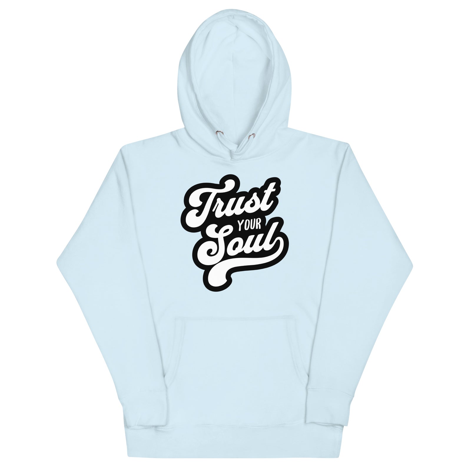 Trust Your Soul (Unisex Hoodie) - AKA Apparel