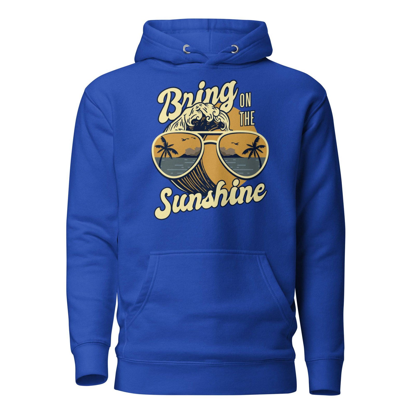 Bring On The Sunshine (Unisex) - AKA Apparel