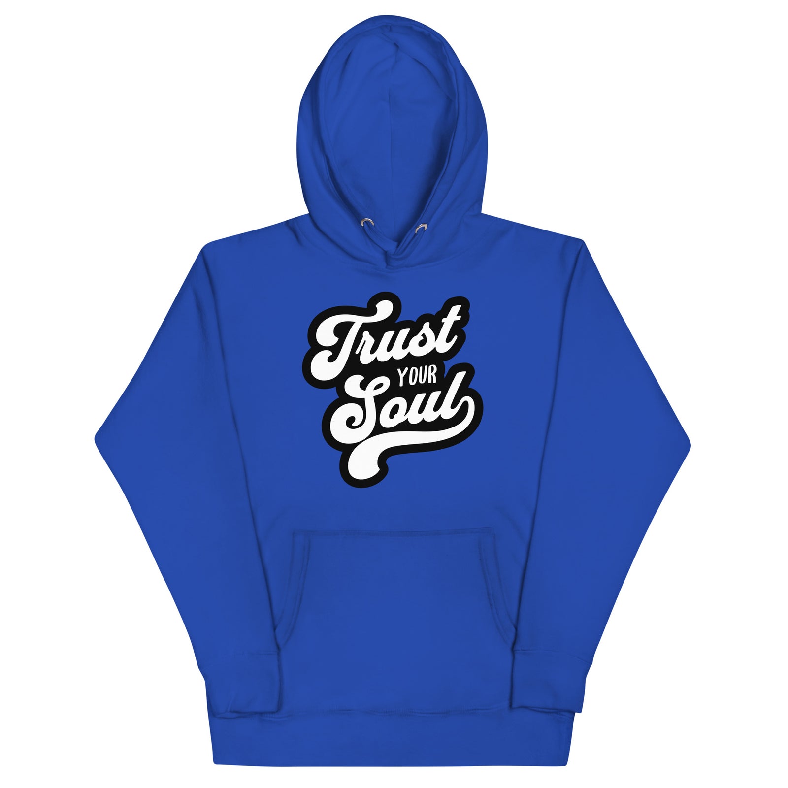 Trust Your Soul (Unisex Hoodie) - AKA Apparel