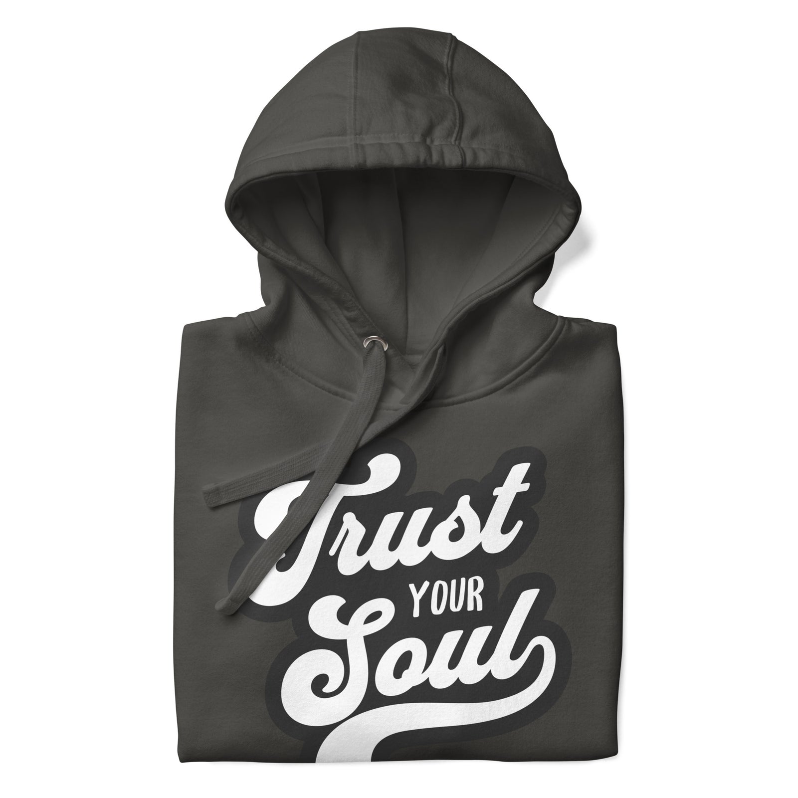 Trust Your Soul (Unisex Hoodie) - AKA Apparel