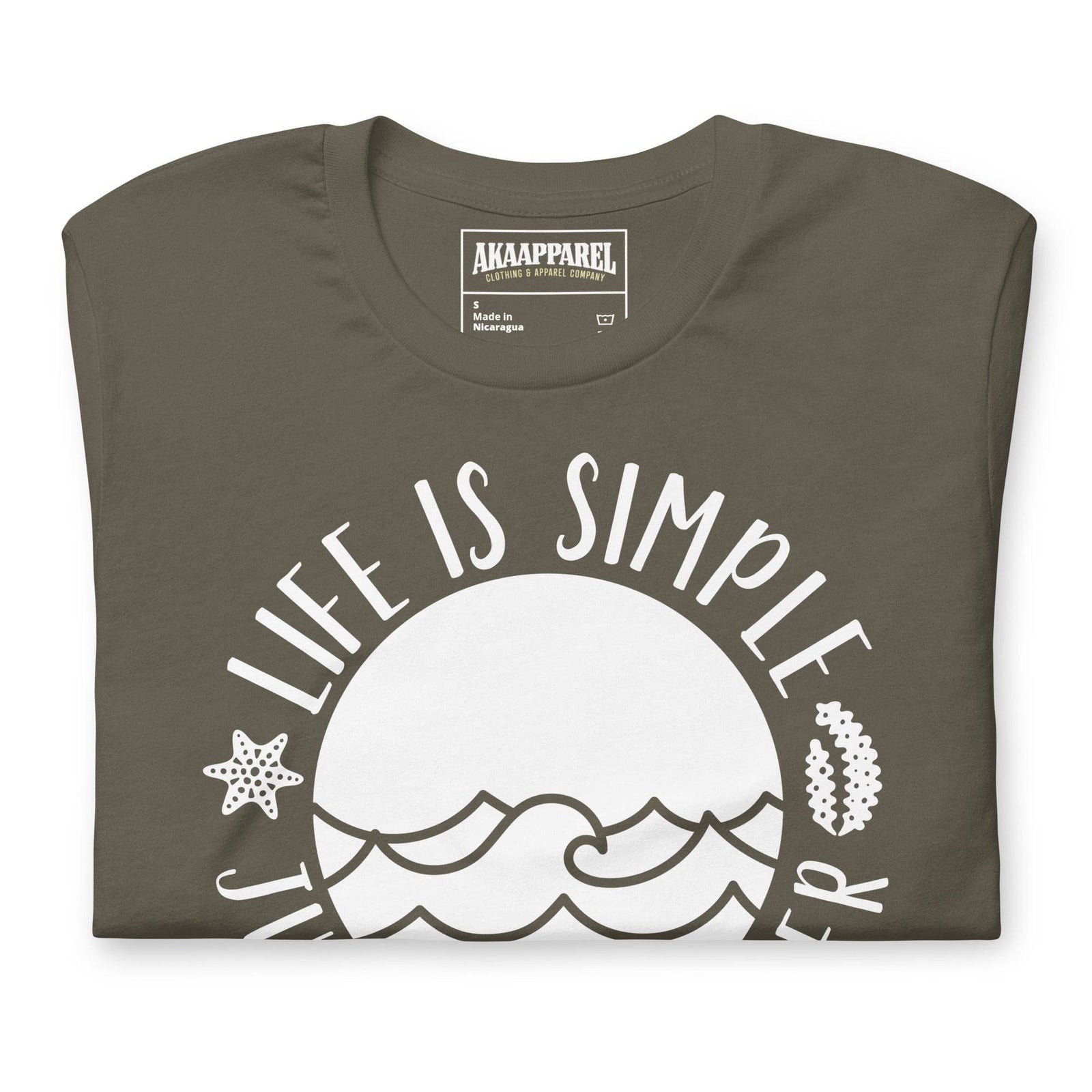 Life is Simple Just Add Water - AKA Apparel