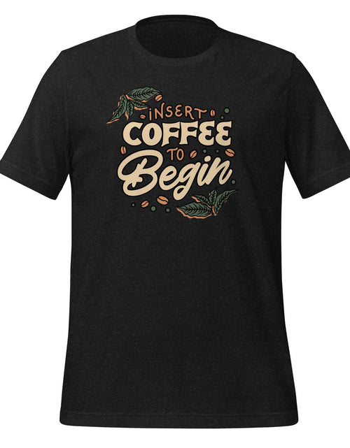 Load image into Gallery viewer, Insert Coffee (Unisex t-shirt) - AKA Apparel
