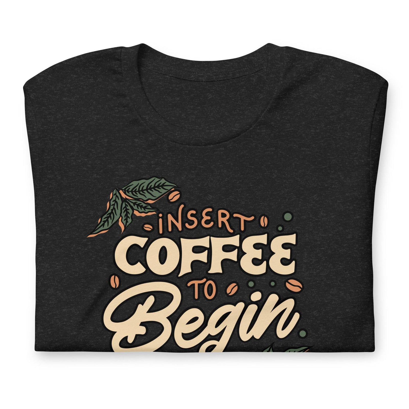 Insert Coffee (Unisex t-shirt) - AKA Apparel