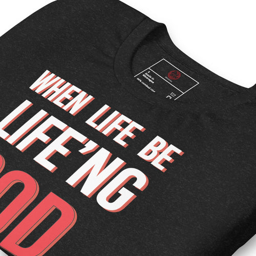 Load image into Gallery viewer, When Life Be Life&#39;ng God Be Goding - AKA Apparel
