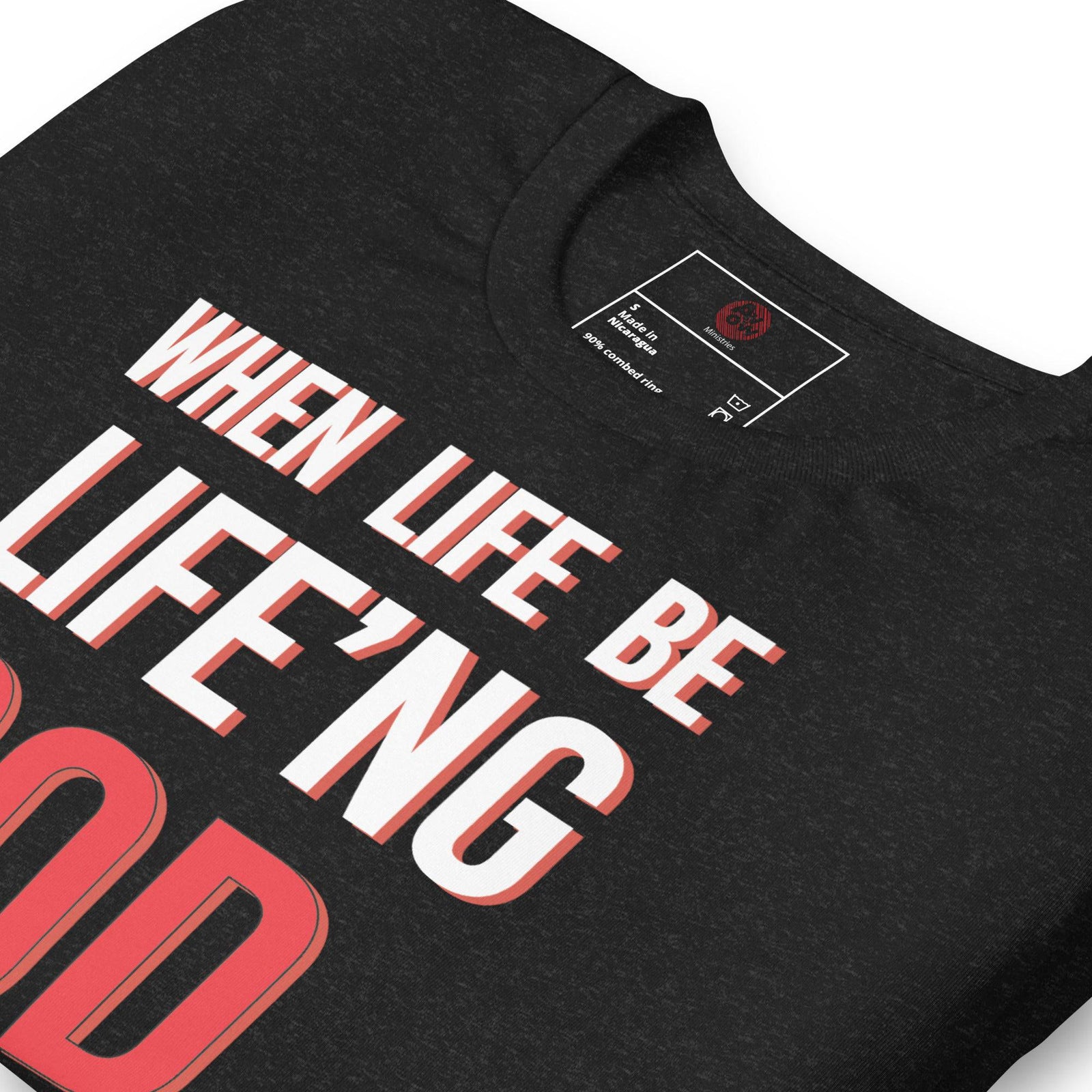 When Life Be Life'ng God Be Goding - AKA Apparel