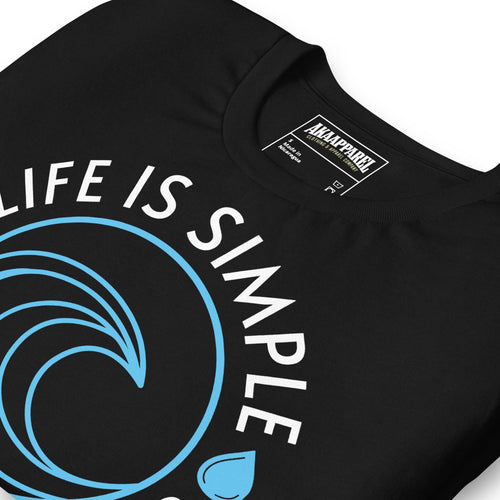 Cargar imagen en el visor de la Galería, Life Is Simple Just Add Water - AKA Apparel

