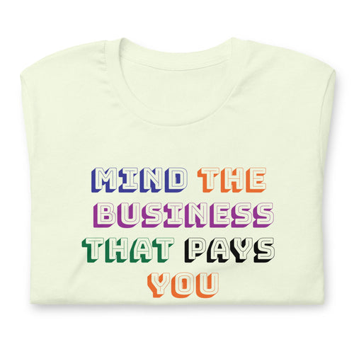 Load image into Gallery viewer, Unisex t-shirt - Mind The Business - AKA Apparel
