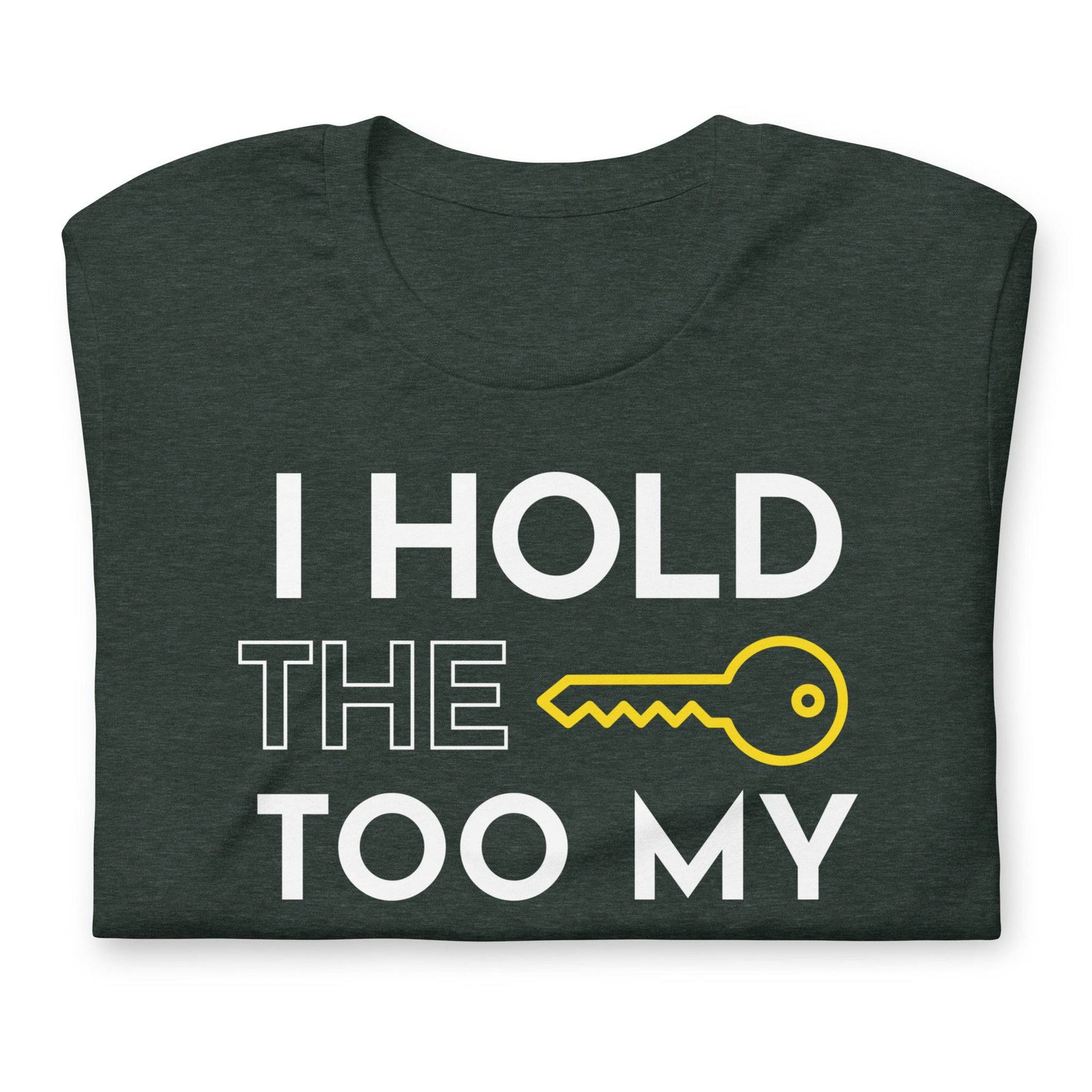 Unisex t-shirt - I hold the key to my success - AKA Apparel