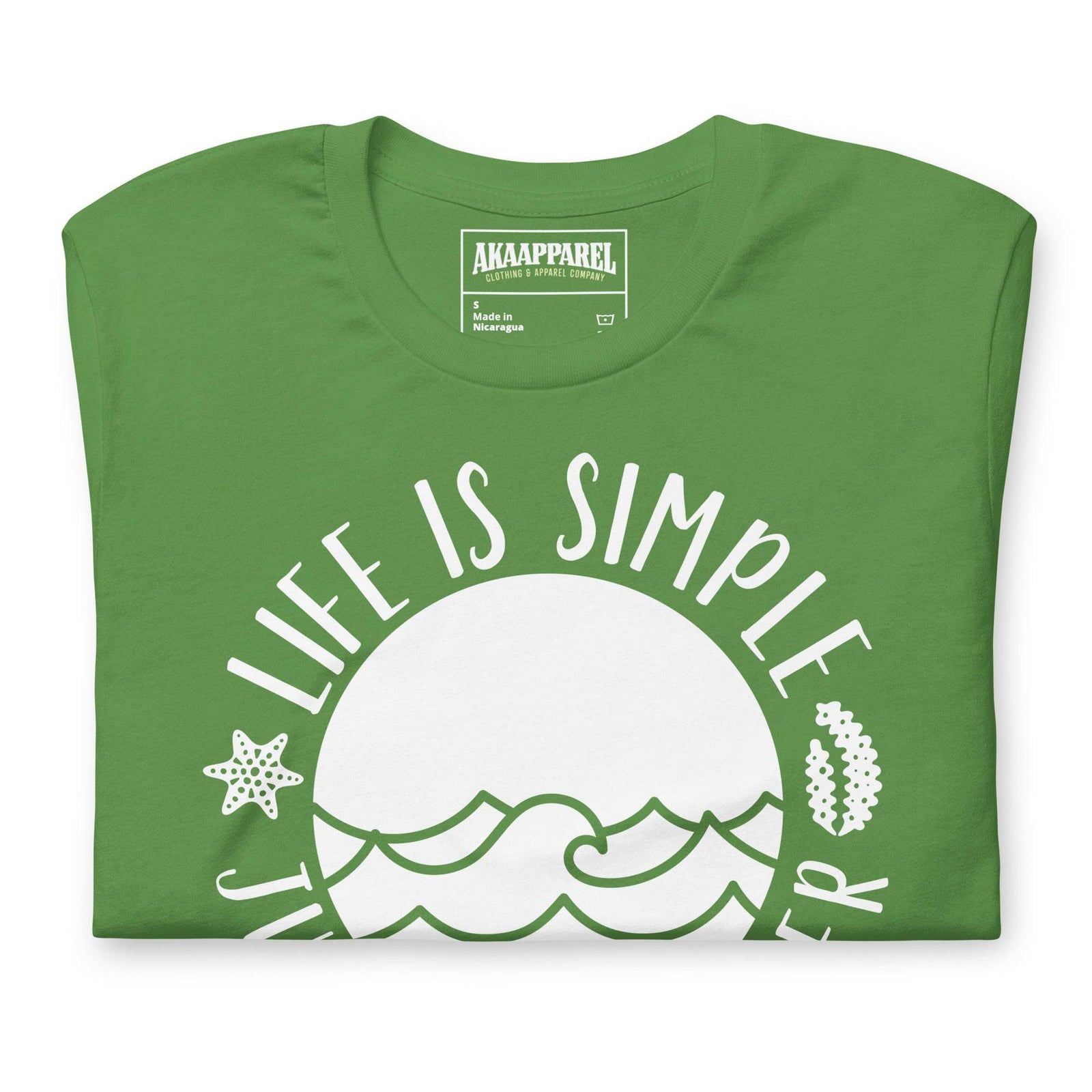 Life is Simple Just Add Water - AKA Apparel