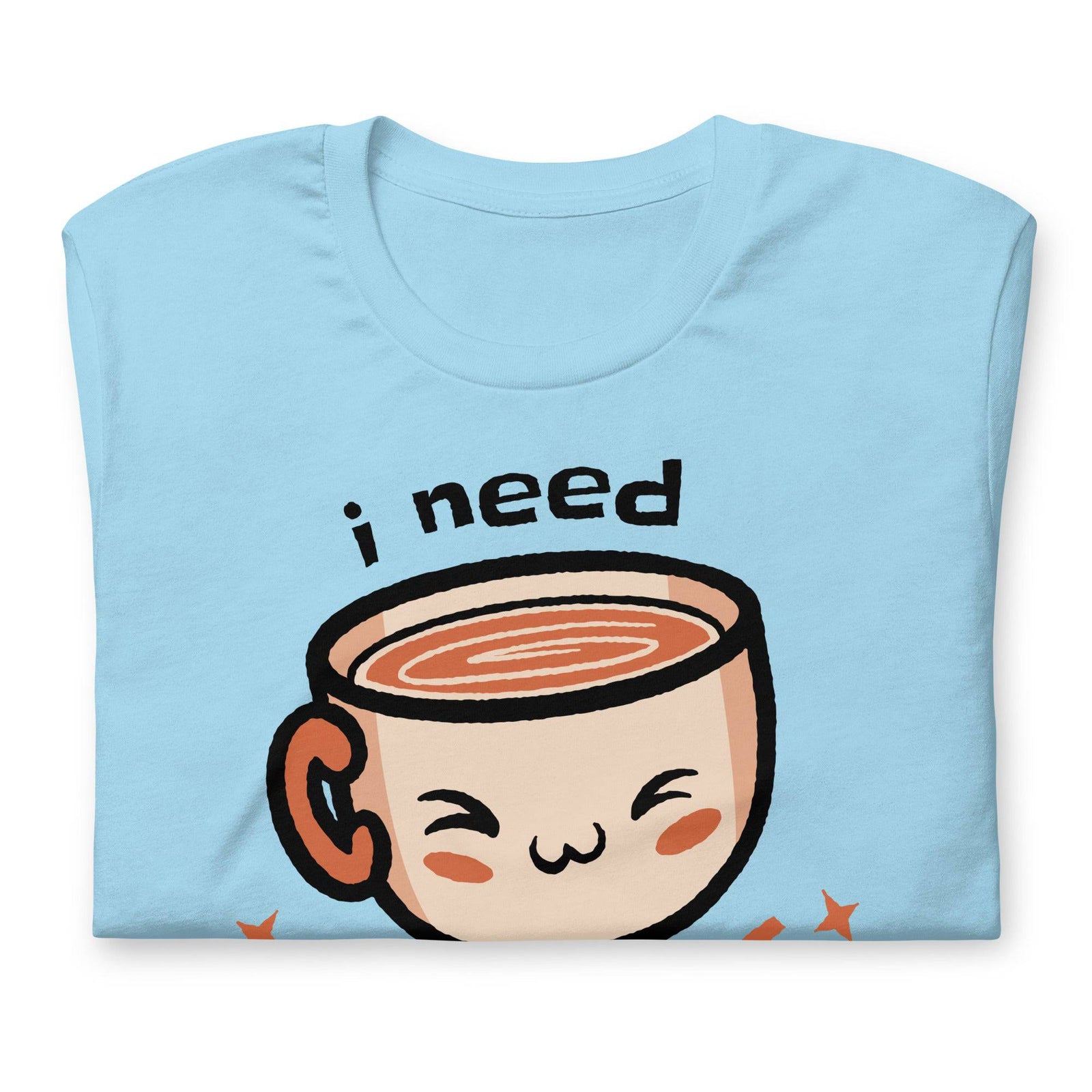 I Need Coffee (Unisex t-shirt) - AKA Apparel