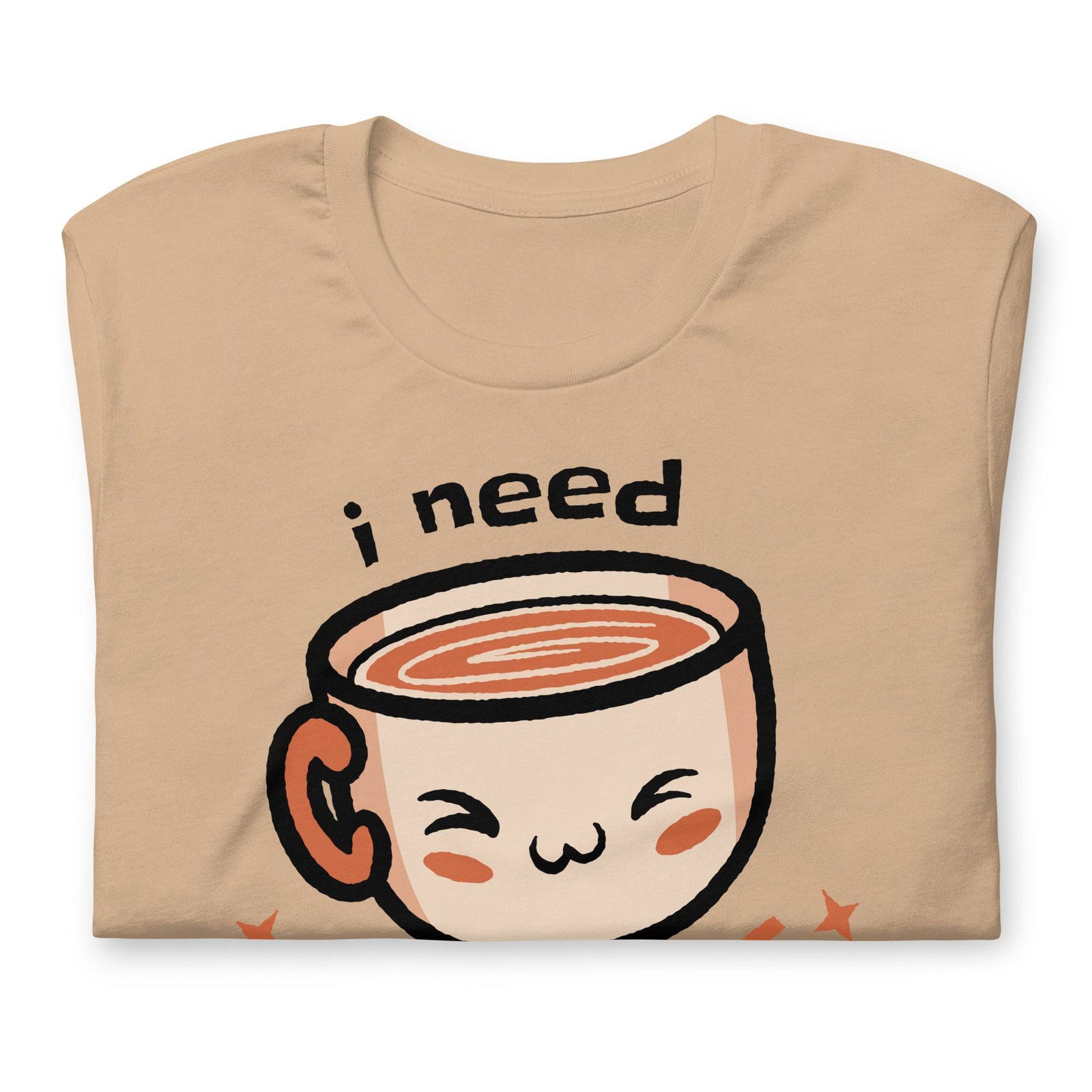 I Need Coffee (Unisex t-shirt) - AKA Apparel
