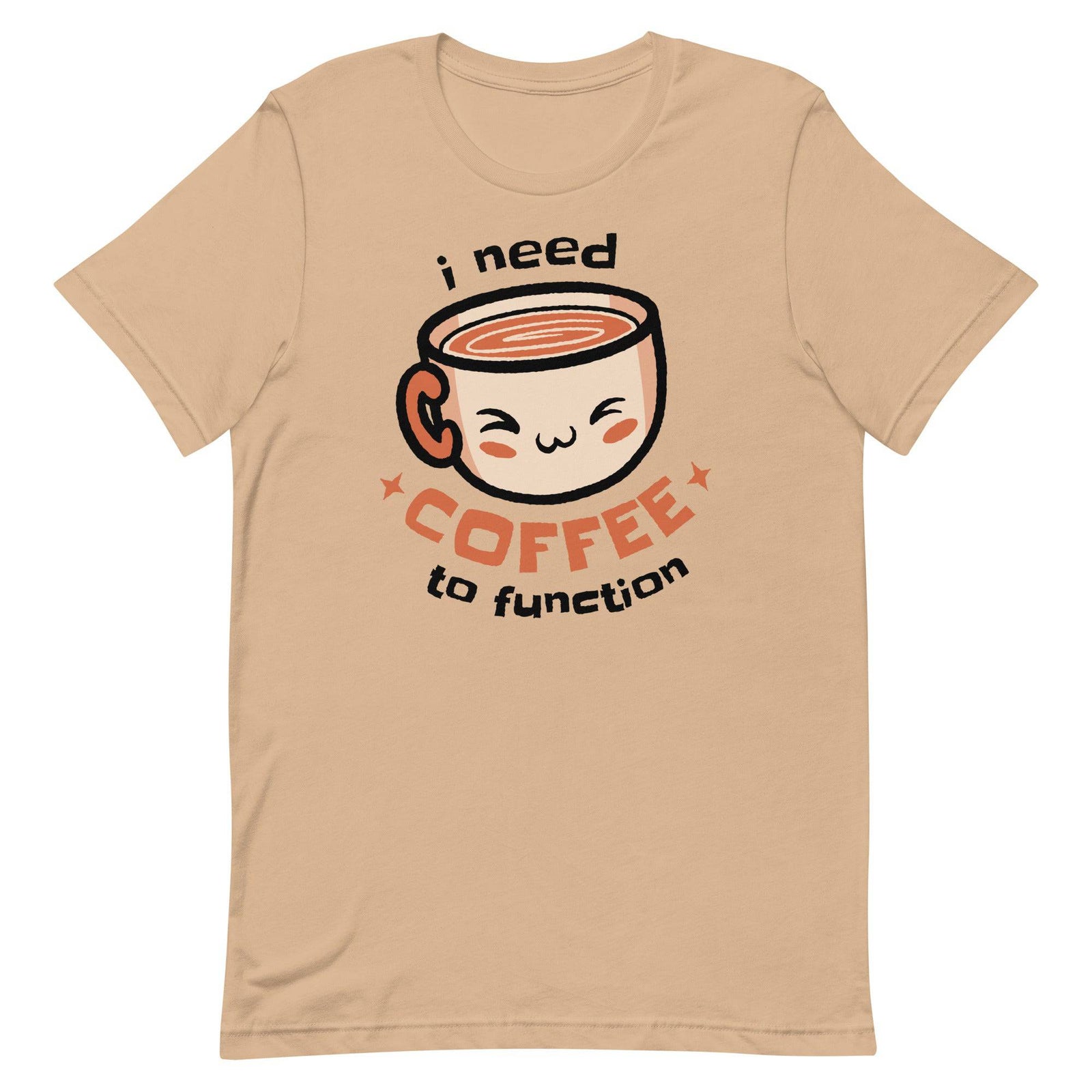 I Need Coffee (Unisex t-shirt) - AKA Apparel