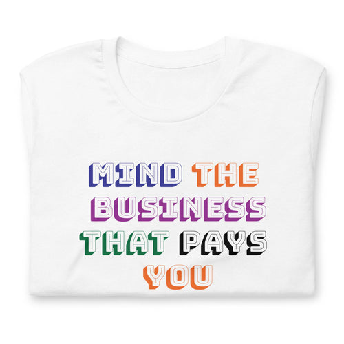 Load image into Gallery viewer, Unisex t-shirt - Mind The Business - AKA Apparel
