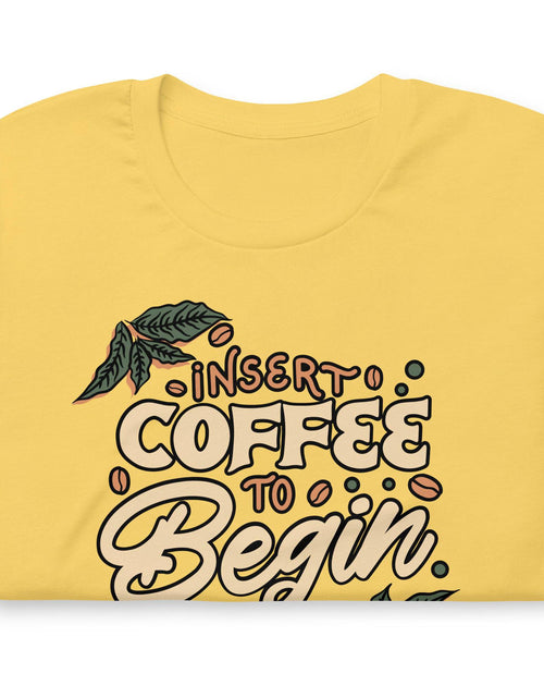 Load image into Gallery viewer, Insert Coffee (Unisex t-shirt) - AKA Apparel
